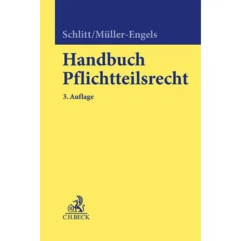 Handbuch Pflichtteilsrecht - Schlitt, Gerhard