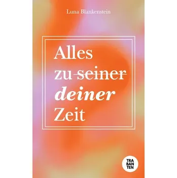 Osobní rozvoj Alles zu deiner Zeit - Blankenstein, Luna