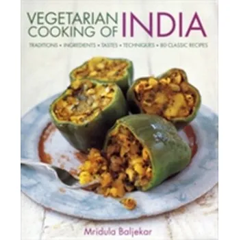 Vegetarian Cooking of India - Baljekar, Mridula