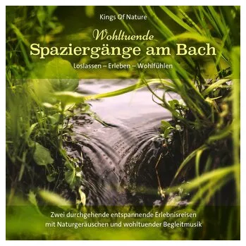 Wohltuende Spaziergänge am Bach