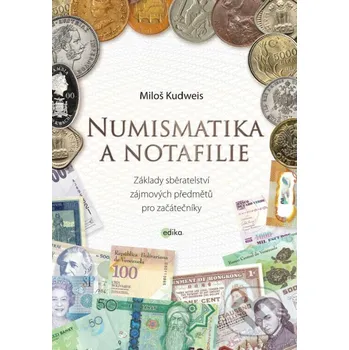 Kniha Numismatika a notafilie - Miloš Kudweis Edika