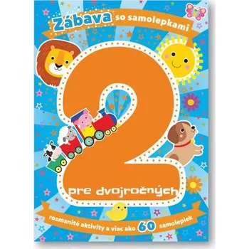 Cizojazyčná kniha Zábava so samolepkami pre dvojročných