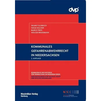 Kommunales Gefahrenabwehrrecht in Niedersachsen - Globisch, Helmut