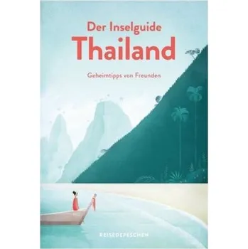 Cestování Der Inselguide Thailand - Geheimtipps von Freunden - Hillmer, Marianna