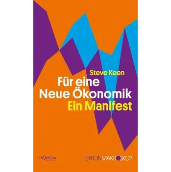 Für eine Neue Ökonomik - Keen, Steve