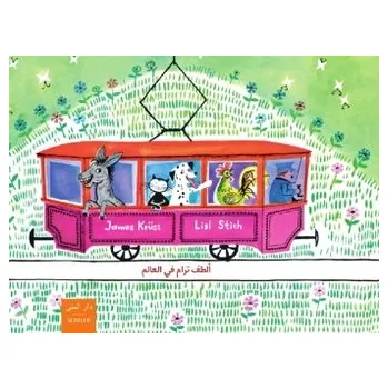 Pohádka Altaf Tram fi-l-alam. Die ganz besonders nette Straßenbahn - Krüss, James