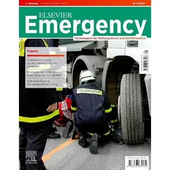ELSEVIER Emergency. Trauma. 5/2024: Fachmagazin für Rettungsdienst und Notfallmedizin - Gollwitzer, Jürgen