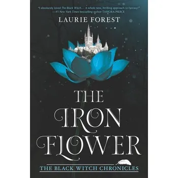 The Iron Flower - Forest, Laurie [EN] (2019, Brožovaná, Harper Collins Publ. USA)
