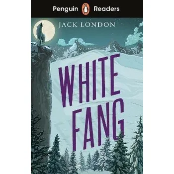 Cizí jazyk Penguin Readers Level 6: White Fang (ELT Graded Reader)