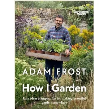 Cizojazyčná kniha Gardener''s World: How I Garden - Frost, Adam