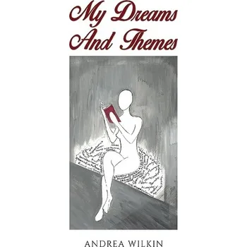 Cizojazyčná kniha My Dreams and Themes - Wilkin, Andrea