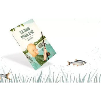 Vagner Kniha Jak Jakub potkal ryby