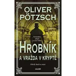 Hrobník a vražda v kryptě - Oliver…