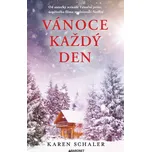Vánoce každý den - Karen Schaler (2024,…