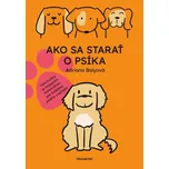 Ako sa starať o psíka - Adriana Bolyová