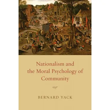 Nationalism and the Moral Psychology of Community – Bernard Yack (EN)