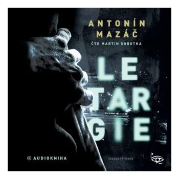 Letargie - Antonín Mazáč