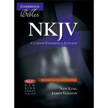 Populárně naučná literatura pro dospělé NKJV Clarion Reference Bible, Black Edge-lined Goatskin Leather, NK486:XE – Cambridge University Press (EN)