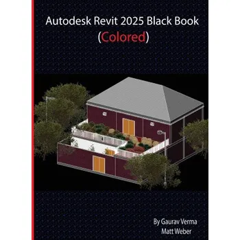 Autodesk Revit 2025 Black Book – Matt Weber (EN)