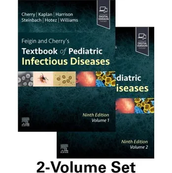 Feigin and Cherry's Textbook of Pediatric Infectious Diseases: 2-Volume Set – James Cherry,Sheldon L. Kaplan,Gail J. Demmler-Harrison,William Steinbach,Peter J Hotez,John V Williams (EN)