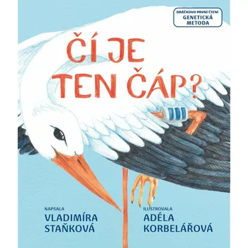 Čí je ten čáp? - Vladimíra Staňková