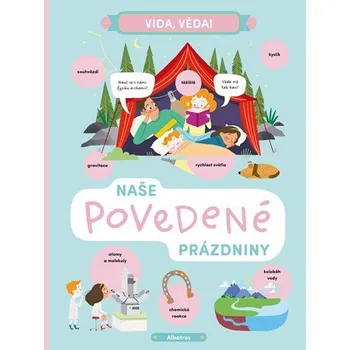 Vida, věda! Naše povedené prázdniny | Helena Haraštová, Lenka Chytilová, Xiana Teimoy