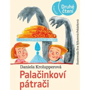 Palačinkoví pátrači | Daniela Krolupperová, Eva Sýkorová-Pekárková