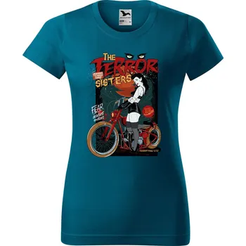 Dámské tričko DOBRÝ TRIKO Dámské tričko s potiskem Terror sisters Barva: Petrolejová, Velikost: M