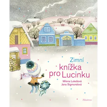 Pohádka Albatros media Zimní knížka pro Lucinku