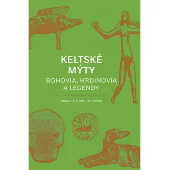 Kniha Keltské mýty - Miranda Aldhouse-Green (E-Kniha)