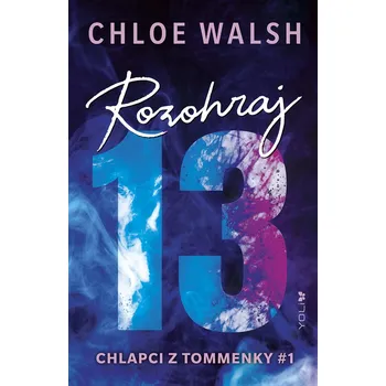 Kniha Rozohraj 13 - Chloe Walsh (E-Kniha)