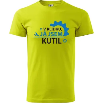 Pánská móda DOBRÝ TRIKO Pánské tričko s potiskem Jsem kutil Velikost: L, Barva: Limetková