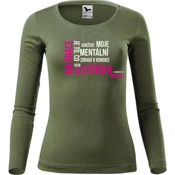 DOBRÝ TRIKO Dámské bavlněné triko Má práce sestřička Velikost: S, Barva: Khaki