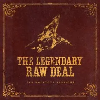 Zahraniční hudba CD The Legendary Raw Deal: The Wolftone Sessions 2024