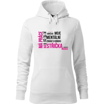 Dámská mikina DOBRÝ TRIKO Dámská mikina s potiskem Má práce sestřička Velikost dámské mikiny: 2XL, Barva: Bílá