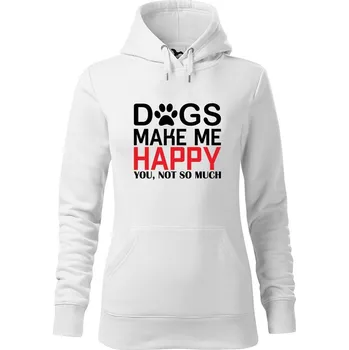 Dámská mikina DOBRÝ TRIKO Dámská mikina s potiskem Dogs make me happy Velikost dámské mikiny: M, Barva: Bílá