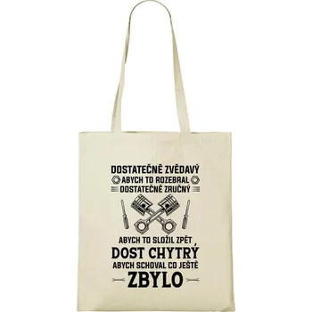 Nákupní taška DOBRÝ TRIKO Bavlněná taška s potiskem Dost chytrý Barva: Natural