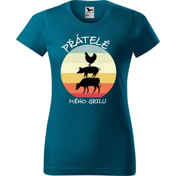 Dámské tričko DOBRÝ TRIKO Dámské tričko s potiskem Přátelé mého grilu Barva: Petrolejová, Velikost: XS