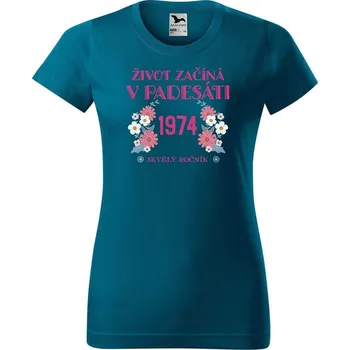 Dámské tričko DOBRÝ TRIKO Dámské tričko s potiskem Život začíná v 50 Barva: Petrolejová, Velikost: XL