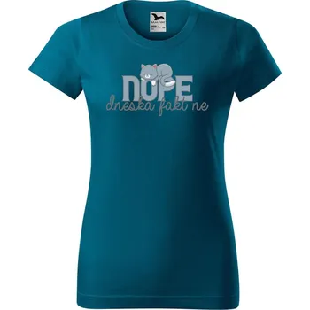 Dámské oblečení DOBRÝ TRIKO Dámské tričko s potiskem Dneska fakt ne Barva: Petrolejová, Velikost: XS