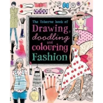 První čtění Drawing, Doodling and Colouring Fashion – Fiona Watt (EN)