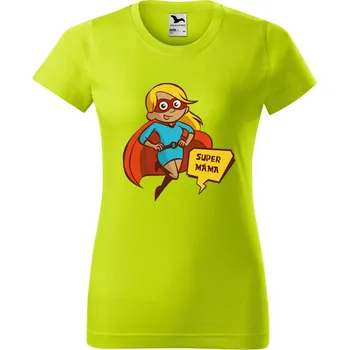 Dámské oblečení DOBRÝ TRIKO Dámské tričko s potiskem Super máma Barva: Limetková, Velikost: XS