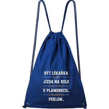 Městský batoh DOBRÝ TRIKO Bavlněný batoh s potiskem Být lékařka Barva: Královsky modrá