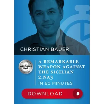 Šachy ChessBase A remarkable weapon against the Sicilian – 2.Na3 in 60min, Christian Bauer - verze ke stažení (anglicky, německy)