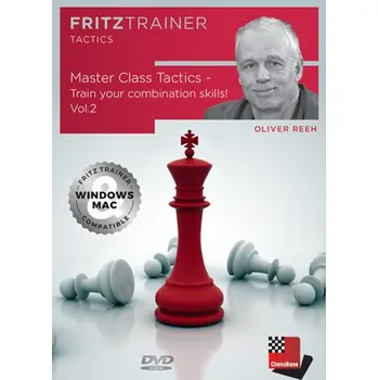 Šachy ChessBase Master Class Tactics - Train your combination skills! Vol.2, Oliver Reeh - verze ke stažení (anglicky)