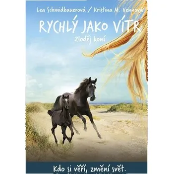 Kniha Rychlý jako vítr: Zloděj koní