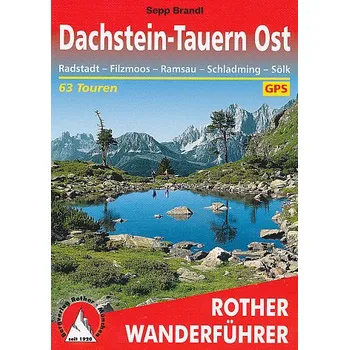 Rother - vydavatelství Dachstein Tauern - Radstadt, Filzmoos, Ramsau, 10.edic