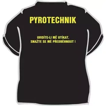Pánské tričko Vtipné tričko – Pyrotechnik 146 černá