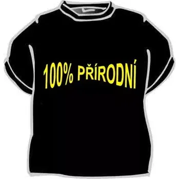 Dámské tričko Dámské vtipné tričko - 100% přírodní XL černá