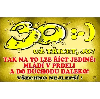 Žertovný předmět 30:-) Už třicet, jo?